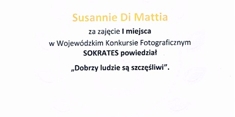 1 MIEJSCE zdobyła Susanna Di Mattia  w Wojewódzkim konkursie „Sokrates powiedział…
