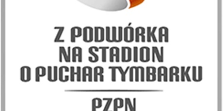 Gminne eliminacje do XXI  turnieju „ Z podwórka na stadion o puchar Tymbarku”