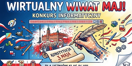 Konkurs informatyczny: „Wirtualny Wiwat Maj!” – Kartka z okazji rocznicy uchwalenia Konstytucji 3 Maja