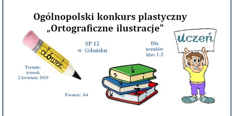 Ogólnopolski konkurs "Ortograficzne ilustracje"