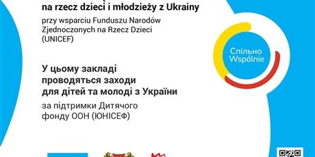 Powiększ grafikę: Plakat Unicef informujący, iż placówka realizuje działania na rzecz dzieci i młodzieży z Ukrainy.
