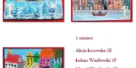 Powiększ grafikę: Zdjęcia prac, które zdobyły 1 miejsce w konkursie pt. Piękne miejsca w Gdańsku. 