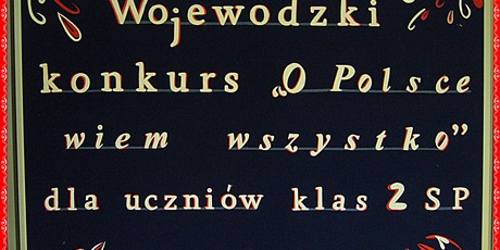 Wyniki  Wojewódzkiego konkursu wiedzy „O Polsce wiem wszystko”  dla uczniów klas 2 szkół podstawowych