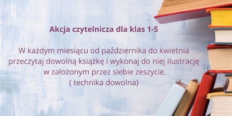 Zaczytani w ilustracjach - akcja czytelnicza dla klas 1-5