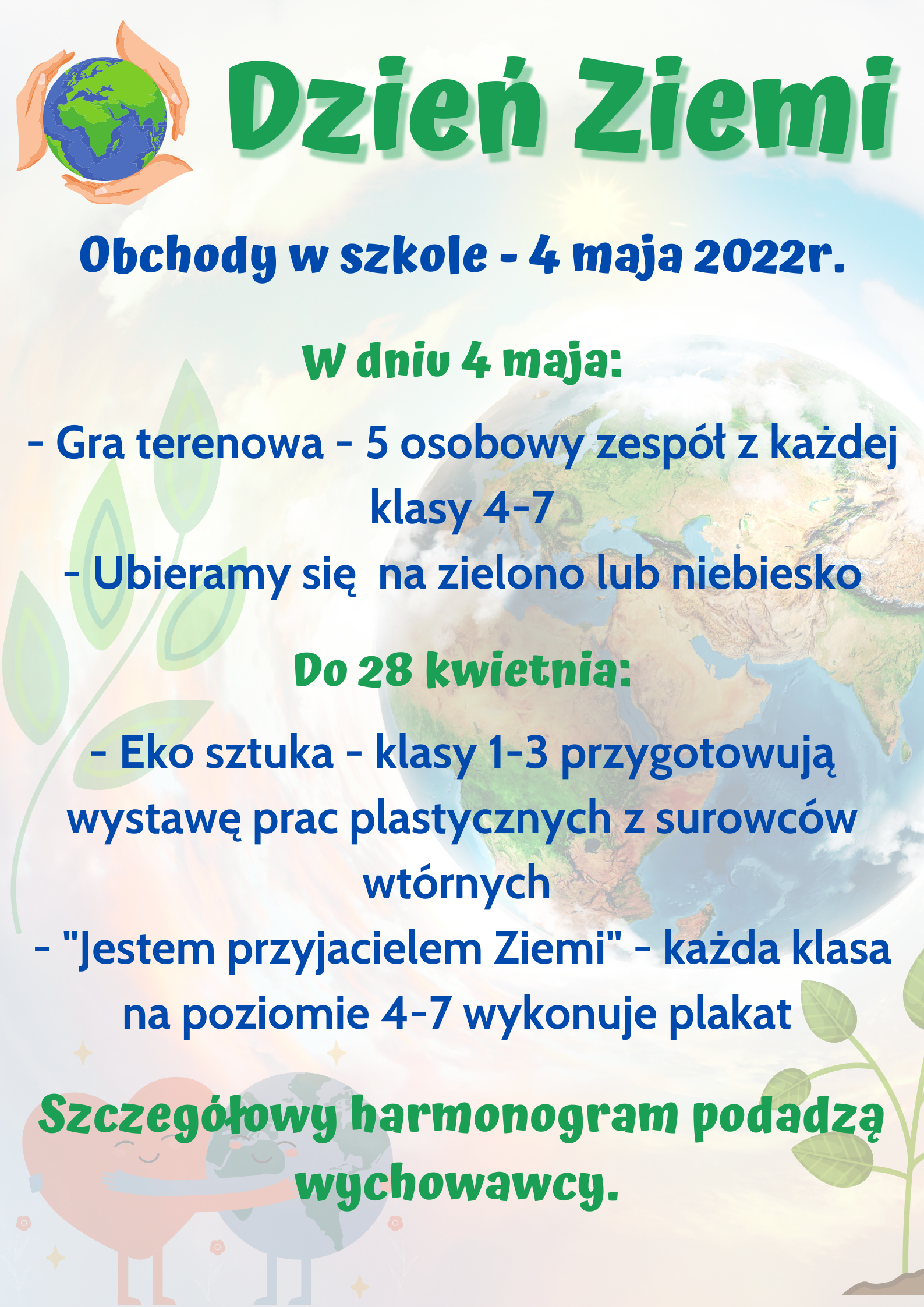 Plakat zawiera informacje zawarte w tekście na temat obchodów Dnia Ziemi w szkole.